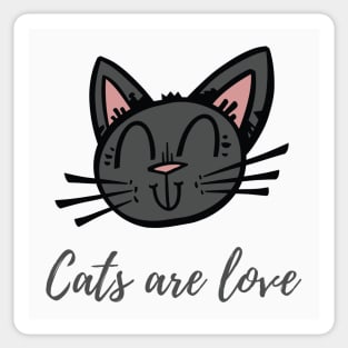 Cats are love Sticker